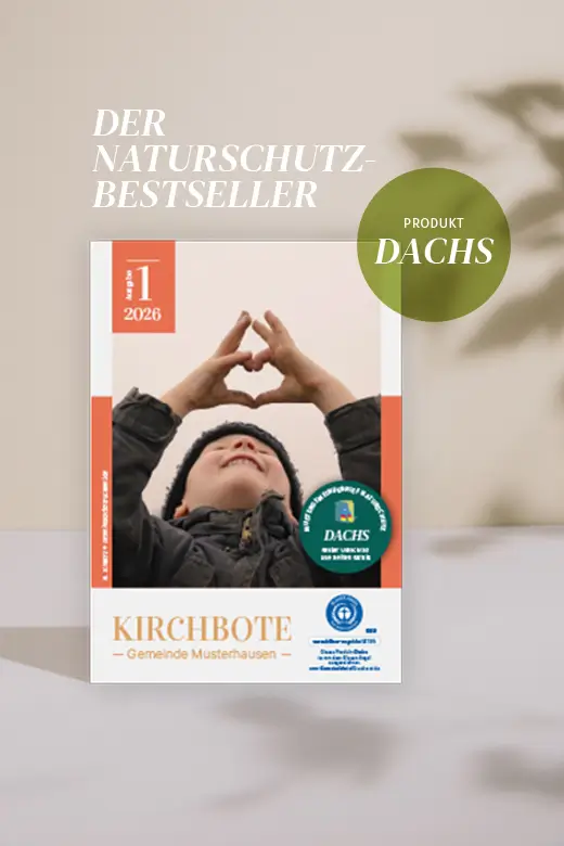 Pfarrbrief Kirchbote, Produkt Dachs, mit Siegel Blauer Engel und der Aufschrift „Der Naturschutz-Bestseller“.